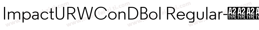 ImpactURWConDBol Regular字体转换